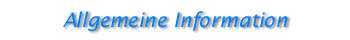 Allgemeine Information